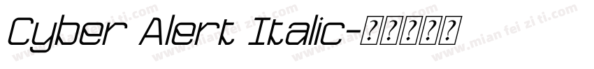 Cyber Alert Italic字体转换